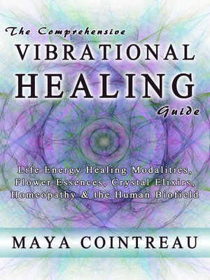 cover image of The Comprehensive Vibrational Healing Guide